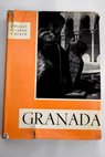 Granada Guía artística e histórica de la ciudad / Antonio Gallego y Burín