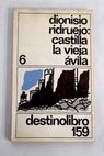 Castilla la Vieja tomo VI Ávila / Dionisio Ridruejo
