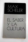 El saber y la cultura / Max Scheler