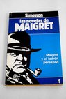 Maigret y el ladrn perezoso / Georges Simenon