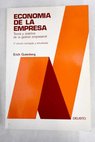 Economa de la empresa teora y prctica de la gestin empresarial / Erich Gutenberg