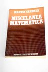 Miscelánea matemática / Martin Gardner