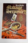 Madame Serpiente / Jean Plaidy