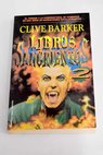 Libros sangrientos 2 / Clive Barker
