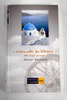 Corazn de Ulises un viaje griego / Javier Reverte