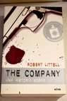 The company una historia sobre la CIA / Robert Littell