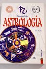 Manual de astrologa / Luis Trujillo