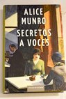 Secretos a voces / Alice Munro