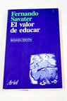 El valor de educar / Fernando Savater