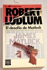 El desafo de Matlock / Robert Ludlum