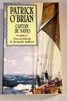 Capitn de navo una novela de la Armada inglesa / Patrick O Brian
