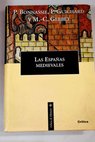 Las Espaas medievales / Pierre Bonassie