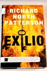 Exilio / Richard North Patterson