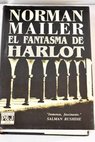 El fantasma de Harlot / Norman Mailer