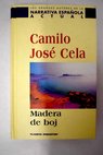 Madera de boj / Camilo Jos Cela