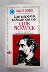 Los papeles pstumos del Club Pickwick / Charles Dickens