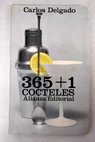 365 1 cócteles ars combinatoria / Carlos Delgado