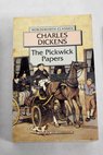The Pickwick papers / Dickens Charles Ellis David Seymour Robert Buss Robert William Browne Hablot Knight