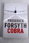 Cobra / Frederick Forsyth