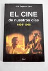 El cine de nuestros días 1994 1998 / José María Caparrós Lera