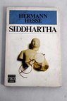 Siddhartha / Hermann Hesse