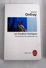 Les freudiens hérétiques / Michel Onfray