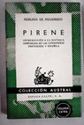 Pirene Introduccion a la Historia comparada de las literaturas portuguesa y espaola / Fidelino de Figueiredo