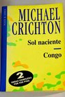 Sol naciente Congo / Michael Crichton