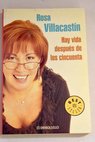 Hay vida despus de los cincuenta / Rosa Villacastn