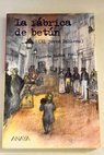 La fbrica de betn el joven Dickens / Vicente Muoz Puelles