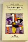 Las ideas puras / Pablo d Ors
