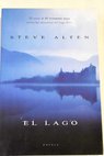 El lago / Steve Alten