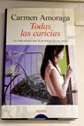 Todas las caricias / Carmen Amoraga