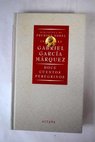Doce cuentos peregrinos / Gabriel García Márquez