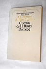 Cuentos de H Bustos Domecq / Jorge Luis Borges