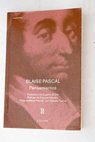 Pensamientos sobre la religión y otros asuntos / Blaise Pascal