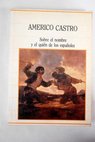Sobre el nombre y el quin de los espaoles / Amrico Castro
