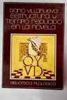 Estructura y tiempo reducido en la novela / Darío Villanueva