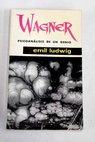 Wagner / Emil Ludwig