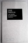 Los cuatro de Dusseldorf Dussel4 / José Padilla