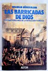 Las barricadas de Dios escenas populares de la revolución francesa / Wilhelm Hunermann