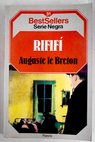 Rififí / Auguste Le Breton