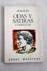 Odas y sátiras completas / Quinto Horacio Flaco
