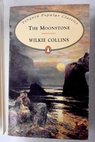The moonstone / Wilkie Collins