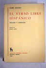 El verso libre hispánico orígenes y corrientes / Isabel Paraíso