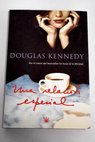 Una relación especial / Douglas Kennedy