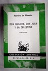 Don Quijote Don Juan y la Celestina ensayos en simpata / Ramiro de Maeztu