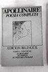 Obra poética edición bilingue tomo I / Guillaume Apollinaire