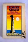 Siete das en Nueva Creta / Robert Graves