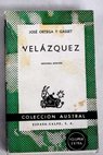 Velzquez / Jos Ortega y Gasset